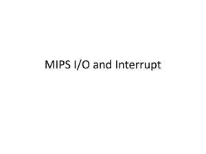 MIPS I/O and Interrupt