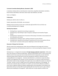 In attendance: Barbara Warren, Derek Buescher, Kriszta Kotsis, Greg Elliott,... Curriculum Committee Meeting Minutes, November 9, 2009