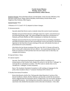 1 Senators Present: Steven Neshyba (Chair), Gareth Barkin, Leslie Saucedo, Bill... Bartanen, Keith Ward, Tiffany Aldrich MacBain, Kelli Delaney, Kriszta Kotsis,...