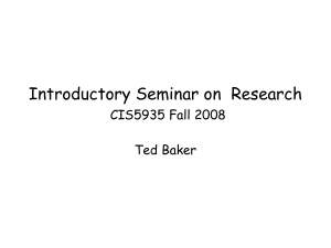 Introductory Seminar on  Research CIS5935 Fall 2008 Ted Baker