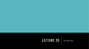 LECTURE 20 The Date Class
