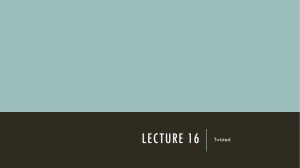 LECTURE 16 Twisted