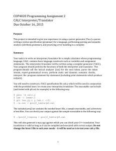 COP4020 Programming Assignment 2 CALC Interpreter/Translator Due October 16, 2015