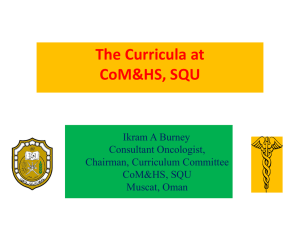 The Curricula at CoM&amp;HS, SQU Ikram A Burney Consultant Oncologist,