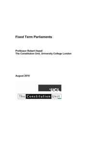 Fixed Term Parliaments Professor Robert Hazell The Constitution Unit, University College London