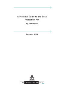 A Practical Guide to the Data Protection Act by John Woulds December 2004