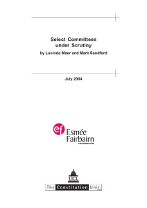 Select Committees under Scrutiny by Lucinda Maer and Mark Sandford July 2004
