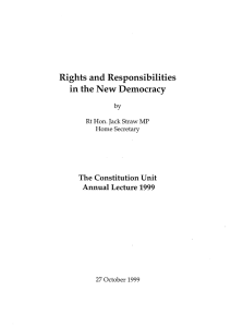 Rights and Responsibilities in the New Democracy The Constitution Unit