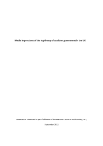 Media impressions of the legitimacy of coalition government in the...  Dissertation submitted in part-fulfilment of the Masters Course in Public... September 2012