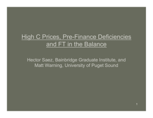High C Prices, Pre-Finance Deficiencies and FT in the Balance