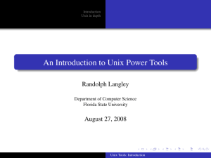 An Introduction to Unix Power Tools Randolph Langley August 27, 2008