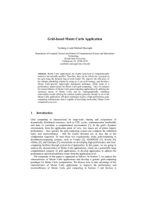 Grid-based Monte Carlo Application Yaohang Li and Michael Mascagni