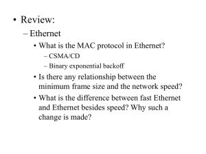 • Review: – Ethernet