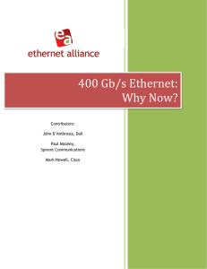 400	Gb/s	Ethernet: Why	Now? Contributors: