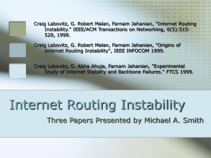 Craig Labovitz, G. Robert Malan, Farnam Jahanian, &#34;Internet Routing