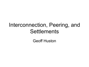 Interconnection, Peering, and Settlements Geoff Huston