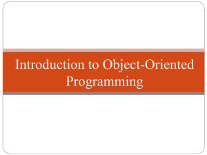 Introduction to Object-Oriented Programming Protection Levels and Constructors