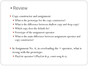•Review Copy constructor and assignment
