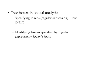 • Two issues in lexical analysis