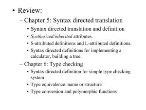 • Review: – Chapter 5: Syntax directed translation