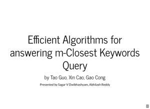 E cient Algorithms for answering m-Closest Keywords Query