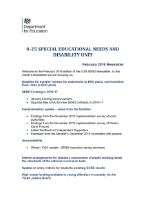 0-25 SPECIAL EDUCATIONAL NEEDS AND DISABILITY UNIT February 2016 Newsletter
