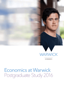 Economics at Warwick Postgraduate Study 2016