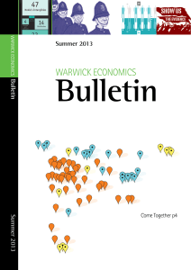 Bulletin WARWICK ECONOMICS  Summer 2013