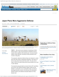 Japan Plans More Aggressive Defense Subscribe to Defense News e-Newsletter A
