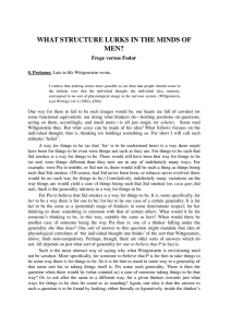 WHAT STRUCTURE LURKS IN THE MINDS OF MEN? Frege versus Fodor 0. Prologue: