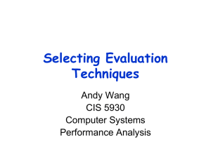 Selecting Evaluation Techniques Andy Wang CIS 5930