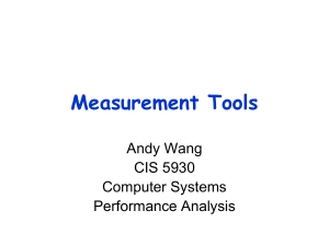 Measurement Tools Andy Wang CIS 5930 Computer Systems
