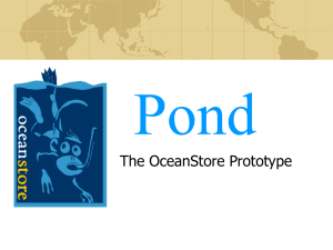Pond The OceanStore Prototype