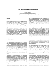 Full TCP/IP for 8-Bit Architectures Adam Dunkels Swedish Institute of Computer Science Abstract