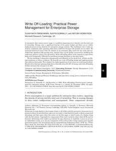 Write Off-Loading: Practical Power Management for Enterprise Storage Microsoft Research, Cambridge, UK