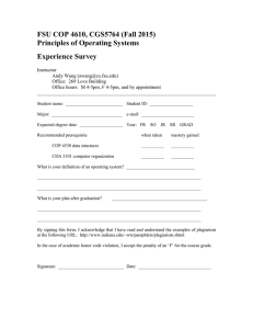 FSU COP 4610, CGS5764 (Fall 2015) Principles of Operating Systems Experience Survey