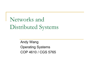 Networks and Distributed Systems Andy Wang Operating Systems