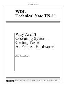 WRL Technical Note TN-11 Why Aren’t Operating Systems