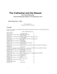 The Cathedral and the Bazaar Eric Steven Raymond Thyrsus Enterprises [ &lt;&gt;