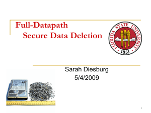 Full-Datapath Secure Data Deletion Sarah Diesburg 5/4/2009