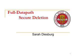 Full-Datapath Secure Deletion Sarah Diesburg 1
