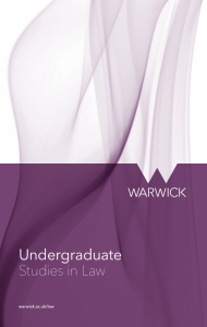 Undergraduate Studies in Law warwick.ac.uk/law law 1