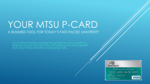 YOUR MTSU P-CARD A BUSINESS TOOL FOR TODAY’S FAST-PACED UNIVERSITY