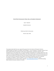   School District Socioeconomic Status, Race, and Academic Achievement  Sean F. Reardon  Stanford University 