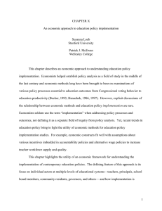 CHAPTER X  An economic approach to education policy implementation Susanna Loeb