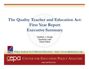 The Quality Teacher and Education Act: First Year Report Executive Summary C