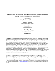 Initial Matches, Transfers, and Quits: Career Decisions and the Disparities... Average Teacher Qualifications Across Schools