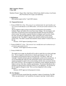 Members Present:  Roger Allen, John Finney, Robin Foster, Kathi... John Woodward, Pat Coogan, and Judith Kay IRB Committee Minutes