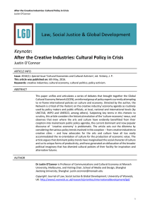 After the Creative Industries: Cultural Policy in Crisis Keynote Justin O’Connor