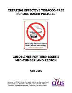 CREATING EFFECTIVE TOBACCO-FREE SCHOOL-BASED POLICIES GUIDELINES FOR TENNESSEE’S